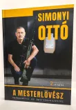 Simonyi Ottó: A Mesterlövész 2. Kiadás , átdolgozott